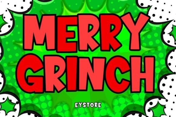Merry Grinch: The Display Font for Festive Brand Identity