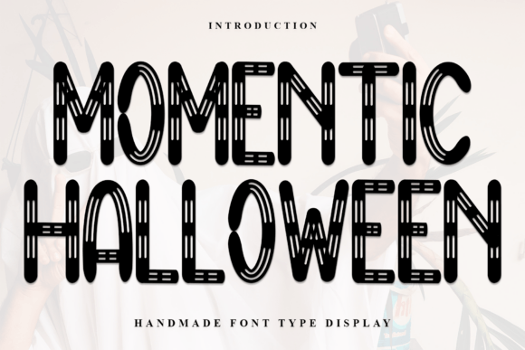 Momentic Halloween: The Quirky Display Font for Handmade Creators