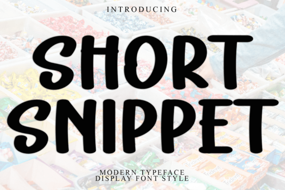 Short Snippet: The Casual Display Font for Warm Brand Identity