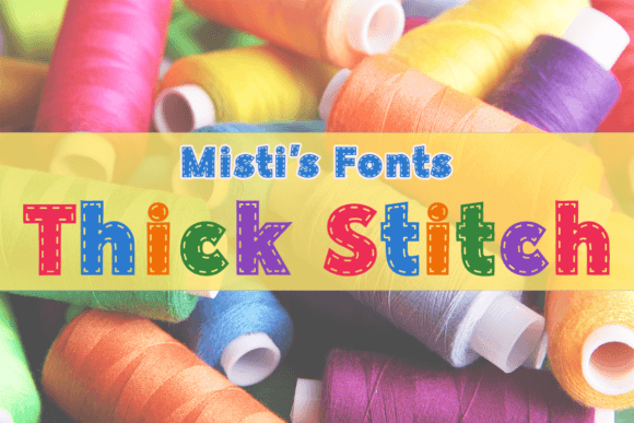 Thick Stitch Typeface for Cozy Editorial Design